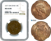 Spain, Alfonso XII, 10 Centimos 1877 OM, Barcelona Mint, KM# 675, NGC MS64BN, Top Pop!