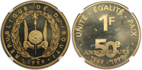 Weltmünzen und Medaillen, Dschibuti / Djibouti. 50-jähriges Jubiläum Französisches Dschibuti. 1 Franc 1999. Aluminium-Bronze. KM 37. NGC PF 66 ULTRA C...