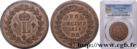 LOUIS XVIII
Type : Un décime à l’L couronnée, Refrappe 
Date : 1814 
Mint name / Town : Strasbourg 
Quantity minted : --- 
Metal : bronze 
Diameter : ...