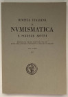 AA.VV. Rivista Italiana di Numismatica e Scienze Affini fondata da Solone Ambrosoli nel 1888 edita dalla Società Numismatica Italiana in Milano. Vol. ...