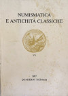 AA.VV. Quaderni Ticinesi. Numismatica e Antichità Classiche. Lugano 1987 Softcover, pp. 358, b/w plates. Index: Papageorgiadou-Banis, C., The Atzeriti...