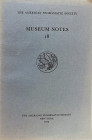 AA.VV. The American Numismatic Society. Museum Notes 18. The American Numismatic Society New York 1972. Softcover, pp. 175, XXXII b/w plates. Contents...