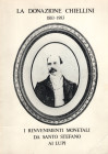 AA.VV. - La donazione Chiellini 1883 - 1983. I rinvenimentila monetali da Santo Stefano ai Lupi. Livorno, 1983. pp. 128, tavv. 13. ril ed ottimo stato...