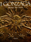 AA.VV. - I GONZAGA. Moneta, Arte e storia. Milano, 1995. Pp. 549, tavv. e ill. nel testo a colori e b\n. ril. ed buono stato.