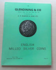 Glendining & Co. Catalogue in Conjunction with A.H. Baldwin & sons. English Milled Silver Coins. 30 October 1974. Brossura ed. pp.35 tavv.17. Ottimo s...