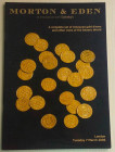 Morton & Eden in Association with Sotheby's A Complete set of Umayyad Gold Dinars and other Coins of the Islamic World. London 07 March 2006. Brossura...