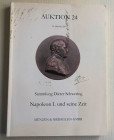 Munzen & Medaillen Auktion 24. Sammlung Dieter Schwering Napoleon I und seine Zeit. Stuttgart 19 Oktober 2007. Brossura ed. pp. 335, lotti 2040, ill. ...