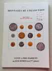 Poindessault B Vedrines J. Monnaies de Collection. Paris 09 Septembre 1998. Brossura ed. lotti 627, tavv. In b/n, tavv di ingrandimenti in b/n. Buono ...