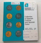 SBV Auction 27 The Emilio M. Ortiz Collection of Spanish Colonial and Spanish Coins. Zurich 17 September 1991. Cartonato ed. pp. 118, lotti 446, ill. ...