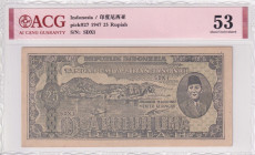 Indonesia 25 Rupiah 1947
P# 27, # SDX1; XF-AUNC