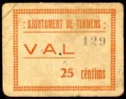 Térmens. 25 céntimos y 1 peseta. (T. 2844a y 2846). 2 cartones, el de 25 céntimos nº 129. Raros. BC+.