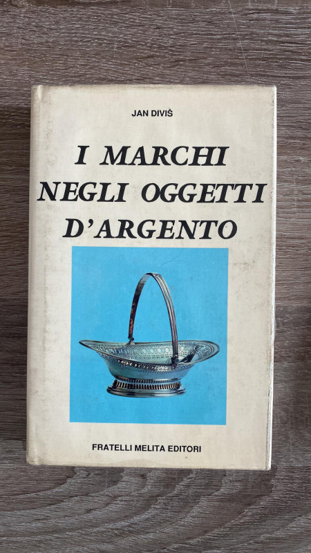 DIVIS J. - I marchi negli oggetti d'argento. La Spezia, 1989. 247 pp. Interessan...