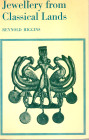 HIGGINS R. - Jewellery from classical lands. London, 1976. pp. 32, tavv. 4 a colori + 16 b\n. ril ed buono stato, raro e ricercato.