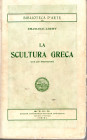 LOEWY E. - La scultura greca. Torino, 1911. pp. 164, con 300 illustrazioni in b\n divise in tavole. ril. ed. sciupata, interno buono stato. importante...