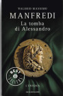 MANFREDI Valerio Massimo. La tomba di Alessandro. L'Enigma. Milano, 2013 Legatura editoriale, pp. 196, ill.