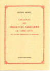 MENDEL G. - Catalogue des figurines Grecques de terre cuite des Musee Imperiaux Ottomans. Bologna, 1979. pp. ix - 663, tavv. 15. ril rigida cartonata,...
