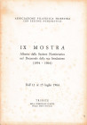 ASSOCIAZIONE FILATELICA E NUMISMATICA TRIESTINA. IX Mostra Numismatica 1964. Brossura, pp. 28, tavv. 11