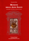 ALTERI G. – Monete degli Anni Santi. Vicenza, 1999. Pp. 69, tavv. e ill nel testo a colori e b\n. ril. ed. buono stato.