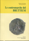ATTIANESE P. - SANTELLI G. - Le contromarche del Bruttium. Formia, 2007. pp. 63, tavv. e ill. nel testo b\n. ril ed buono stato.