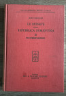 BERNOCCHI M. - Le monete della Repubblica Fiorentina. Vol. III. Documentazione. Firenze, 1976. 331 pp. Ill. b/n nel testo. Ottimo stato