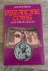SEAR David R. - Byzantine Coins and their values. London, 1987. Tela con sovracoperta, pp. 526, ill. Buono stato
