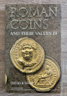 SEAR David R. - Roman Coins and their Values. Vol. III. The accession of Maximinus I to the death of Carinus AD 235 - 285. Ottimo stato