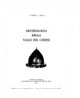 SIMONI P. -STELLA C. - Archeologia della Valle del Chiese. Brescia, 1987. pp. xiii - 120, tavole e ill. nel testo in b\n. ril ed ottimo stato.