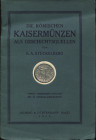 STUCKELBERG E. A. - Die romischen kaisermunzen als Geschichtsquellen. Basel, 1915. pp. 24, ill. nel testo. Brossura. buono stato raro