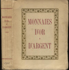 TARDY. - Monnaies d’Or & d’Argent. Paris, 1951. Pp. 244, tavv. 22 a colori. ril. ed. buono stato, raro.