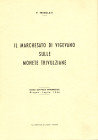 TRIBOLATI P. - Il Marchesato di Vigevano sulle monete trivulziane. Mantova, 1956. Pp. 19, ill. nel testo. ril. ed. buono stato.