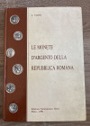 Varesi A. - Le monete d'argento della Repubblica Romana. Pavia, 1990. Pp. 144, ill. nel testo. Ril.ed. Buono stato