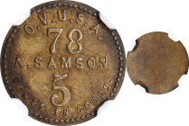 Ohio. Ohio Volunteers U.S.A. 78th. Undated (1861-1865) A. Samson. 5 Cents. Schenkman OH-78-5B (OH-AE5B), W-OH-740-005b. Rarity-9. Brass. Plain Edge. M...