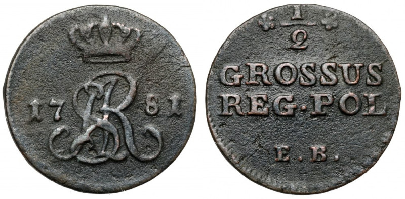 Poniatowski, Półgrosz 1781 EB - rzadki rok Rzadki rocznik wybity w najniższym na...