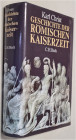 GESCHICHTE. 
CHRIST, K. Geschichte der römischen Kaiserzeit. München 1988. IX+869 S., Gln. II