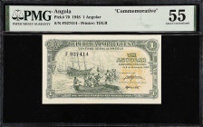 ANGOLA. Provincia de Angola. 1 Angolar, 1948. P-70. Commemorative. PMG About Uncirculated 55.
From the Prosperity Collection.

Estimate: $100.00- $...