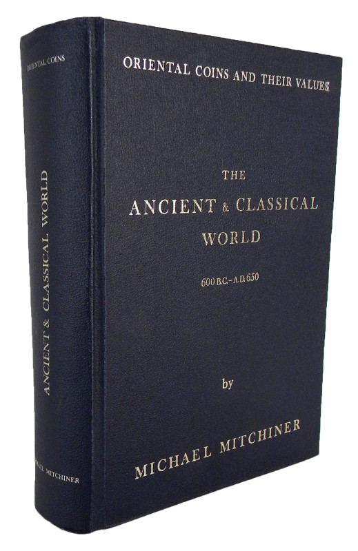 Mitchiner, Michael. ORIENTAL COINS AND THEIR VALUES: II. THE ANCIENT & CLASSICAL...