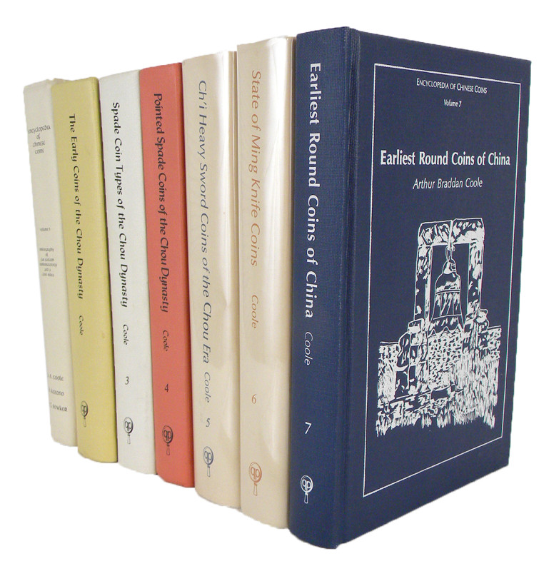 Coole, Arthur Braddan, et al. AN ENCYCLOPEDIA OF CHINESE COINS. VOLUMES 1–7. Bos...