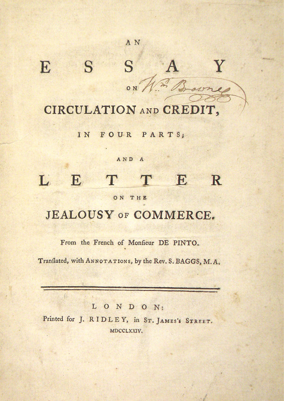 Pinto, Isaac de. AN ESSAY ON CIRCULATION AND CREDIT, IN FOUR PARTS; AND A LETTER...