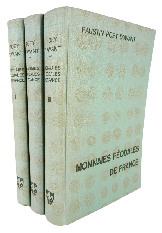Poey d’Avant, Faustin. MONNAIES FÉODALES DE FRANCE. Graz: Akademische Druck- u. ...
