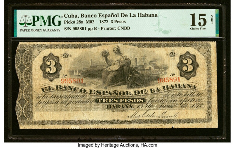 Cuba El Banco Espanol de la Habana 3 Pesos 15.6.1872 Pick 28a PMG Choice Fine 15...