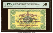 China Ningpo Commercial Bank, Limited, Shanghai 2 Dollars 22.1.1909 Pick A61Br S/M#S107-2 Remainder PMG About Uncirculated 50 EPQ. Issued near the twi...