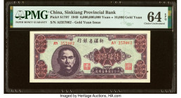 China Sinkiang Provincial Bank 6,000,000,000 Yuan = 10,000 Gold Yuan Pick S1797 PMG Choice Uncirculated 64 EPQ. This rare note is not only the key not...