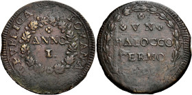 MARCHE. Fermo.  

Baiocco anno I (1798), Cu. 7,60 g. * / ANNO / I in serto di foglie di quercia. Nel giro esterno REPVBLICA ROMANA. Rv. */*VN* / BAIOC...
