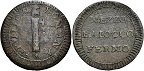 MARCHE. Fermo.  

Mezzo baiocco (1798), Cu. 5,45 g. Fascio con scure a d. Rv. MEZZO / BAIOCCO / FERMO. Pagani 60. Bruni 38. MIR 2925/1.
Raro. MB