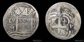 Argentina. La Rioja. 4 Reales 1821 Falsa. Chilecito. CJ F1