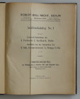Auktionskataloge. Ball, R., Berlin. Auktion 1 vom 01.10.1917.


Universal-Sammlung des Professors J. Knoblauch, Berlin. Raritäten aus der Sammlung ...