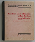 Auktionskataloge. Ball, R., Berlin. Auktion 8 vom 05.12.1932.


Dubletten des Staatlichen Münzkabinetts Berlin. England, Bremen, Brandenburg-Preuße...