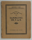 Auktionskataloge. Cahn, A.E., Frankfurt a.M. Auktion 40 vom 23.02.1920.


Slg. Dr. F. in B. Römische Kaisermünzen. 1338 Nrn., 7 (von 10 herausgegeb...