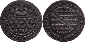 Brazil
D. José I - Ae XX Réis Lisboa 1753
AG: 13.02 14,62g
Very Fine

Brazil
D. José I - Ae XX Réis Lisboa 1753
AG: 13.02 14,62g
MBC