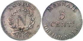 FRANCE
Premier Empire (1804-1814). 5 centimes 1814, Siège d’Anvers, grand module « Cents ».
Av. « N » dans une couronne. Rv. Valeur.
G. 128.
PCGS ...